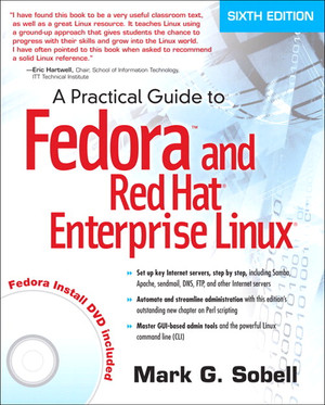 A Practical Guide to Fedora™ and Red Hat® Enterprise Linux®