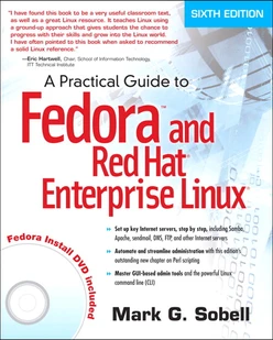 A Practical Guide to Fedora™ and Red Hat® Enterprise Linux®