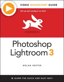 Adobe Photoshop Lightroom 3: Video QuickStart Guide