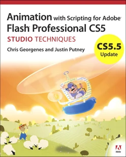 CS5.5 Update: Animation with Scripting for Adobe Flash Professional CS5 Studio Techniques