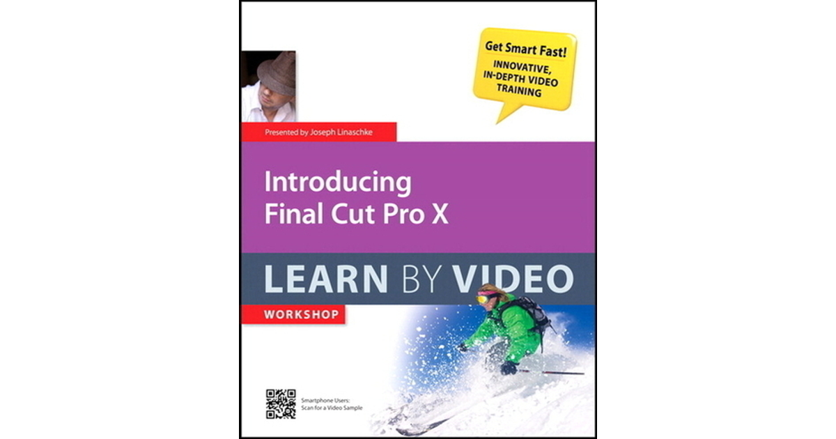 Color Adjustments - Introducing Final Cut Pro X Learn by Video [Video]