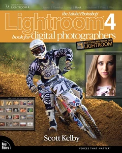 The Adobe® Photoshop® Lightroom® 4 Book for Digital Photographers