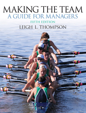 Making the Team: A Guide for Managers, Fifth Edition