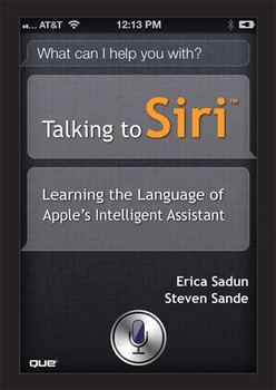 Talking to Siri™