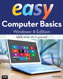 Easy Computer Basics, Windows® 8 Edition