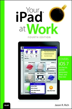 Your iPad® at Work(covers iOS 7 on iPad Air, iPad 3rd and 4th generation, iPad2, and iPad mini), Fourth Edition