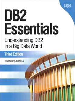 DB2 Essentials: Understanding DB2 in a Big Data World, Third Edition