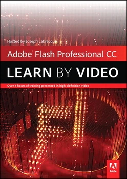 Adobe Flash Professional CC: Learn by Video