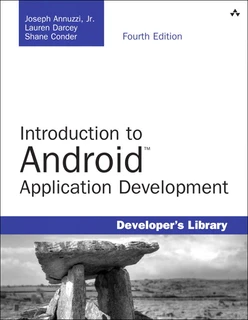 Introduction to Android™ Application Development: Android Essentials, Fourth Edition