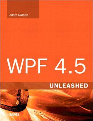 WPF 4.5 Unleashed