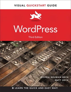 WordPress: Visual QuickStart Guide, Third Edition
