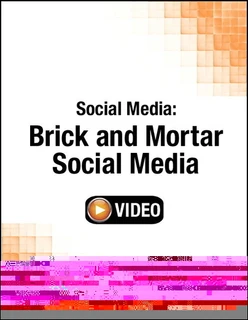 Social Media: Brick and Mortar Social Media (Streaming Video)