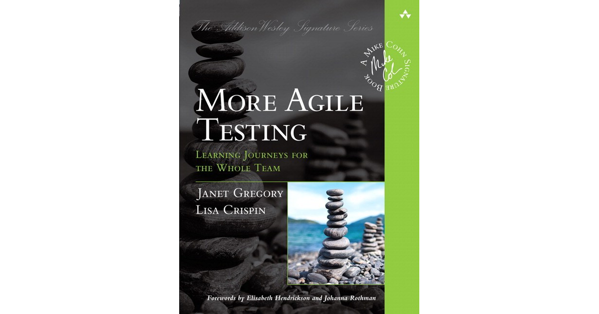 語学+参考書 More Agile Testing: Learning Journeys for the Whole Team (Addison-Wesley Signature Series (Cohn)) Amazon.com: More Agile Testing: Learning Journeys for the Whole