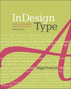 InDesign Type: Professional Typography with Adobe InDesign, Third Edition