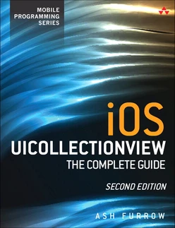 iOS UICollectionView: The Complete Guide, Second Edition