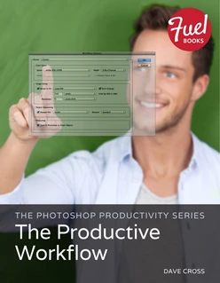 The Photoshop Productivity Series: The Productive Workflow