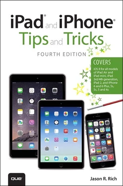 iPad® and iPhone® Tips and Tricks (covers iPhones and iPads running iOS 8), Fourth Edition