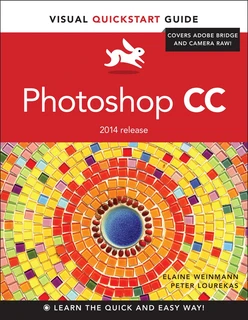 Visual Quickstart Guide: Photoshop CC 2014 release