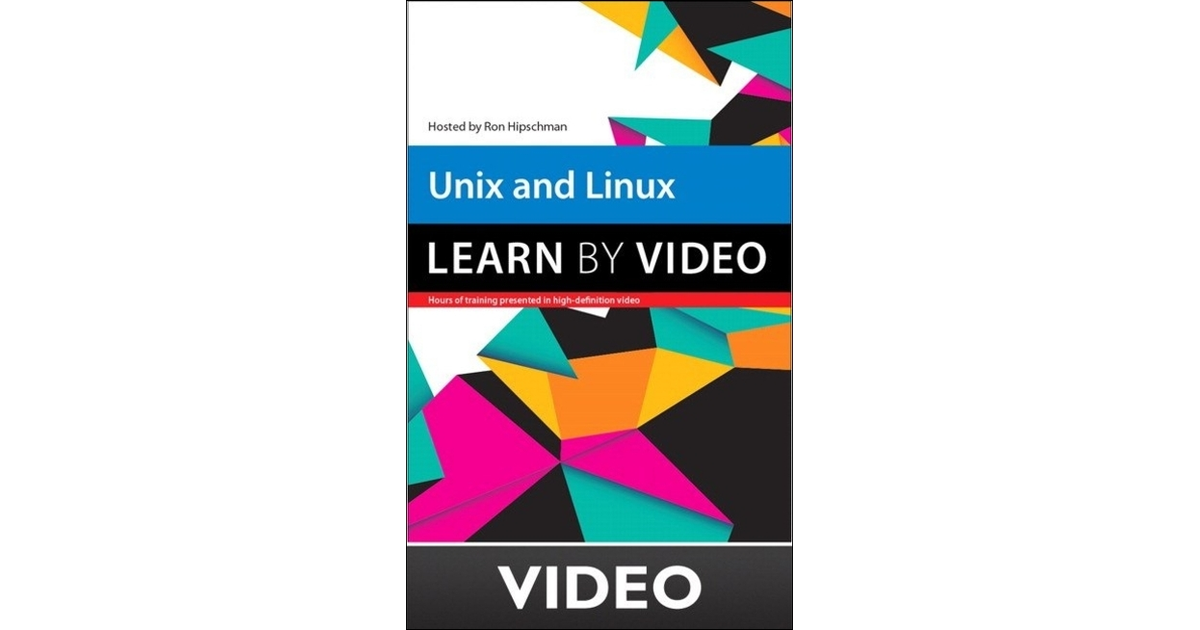 Unix and Linux: Learn by Video [Video]