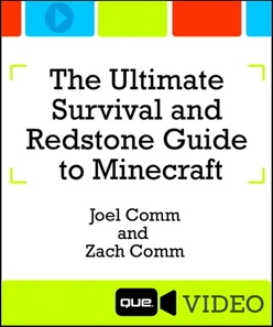 The Ultimate Survival and Redstone Guide to Minecraft