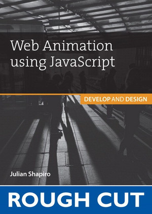 Web Animation using JavaScript: Develop and Design