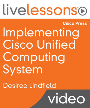 Implementing Cisco Unified Computing System