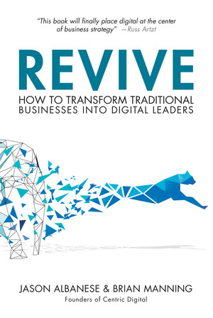 Revive: How to Transform Traditional Businesses into Digital Leaders