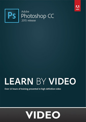Adobe Photoshop CC (2015 release) Learn by Video