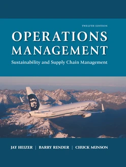Operations Management: Sustainability and Supply Chain Management, Twelfth Edition