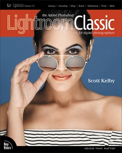 The Adobe Photoshop Lightroom Classic CC Book for Digital Photographers, First Edition