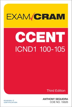 CCENT ICND1 100-105 Exam Cram, 3/e