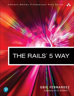 The Rails 5 Way, Fourth Edition
