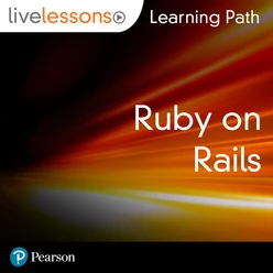 Learning Path: The Ruby on Rails Tutorial (Video Training): Learn Web Development With Rails