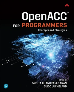OpenACC for Programmers: Concepts and Strategies, First Edition
