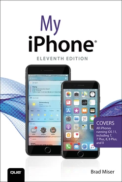 My iPhone: Covers all iPhones running iOS, 11th Edition