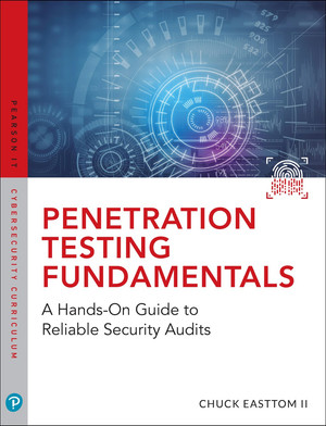 Penetration Testing Fundamentals: A Hands-On Guide to Reliable Security Audits
