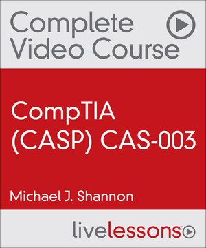 CompTIA Advanced Security Practitioner (CASP) CAS-003