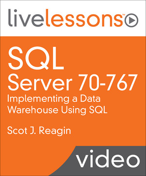 SQL Server 70-767: Implementing a Data Warehouse Using SQL