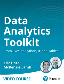 Data Analytics Toolkit: From Excel to Python, R, and Tableau