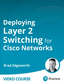 Deploying Layer 2 Switching for Cisco Networks