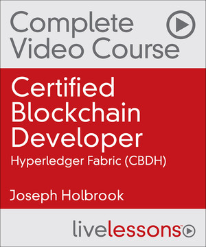 Certified Blockchain Developer--Hyperledger Fabric (CBDH)