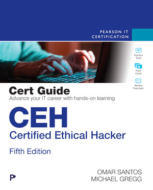 CEH Certified Ethical Hacker Cert Guide, 5th Edition