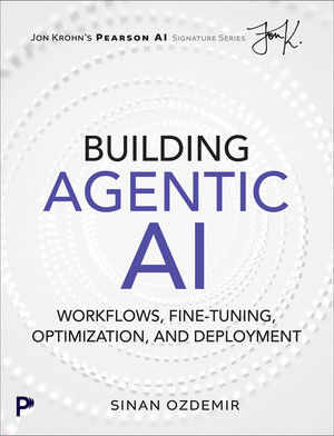 Building Agentic AI: Workflows, Fine-Tuning, Optimization, and Deployment