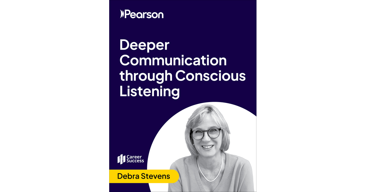 Deeper Communication through Conscious Listening [Video]