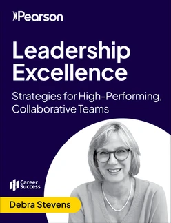 Leadership Excellence: Strategies for High-Performing, Collaborative Teams