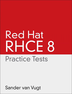 Red Hat RHCE 8® Practice Tests