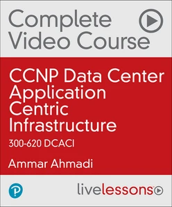 CCNP Data Center Application Centric Infrastructure 300-620 DCACI