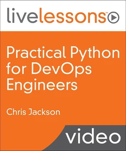 Practical Python for DevOps Engineers LiveLessons