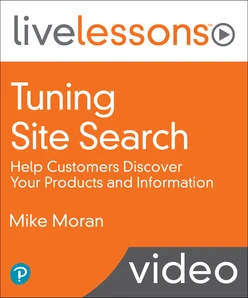 Tuning Site Search: Help Customers Discover Your Products and Information