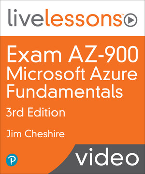 Exam AZ-900: Microsoft Azure Fundamentals, 3rd Edition